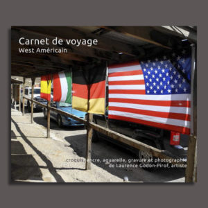 Carnet de voyage West américain par Laurence Godon-Pirof